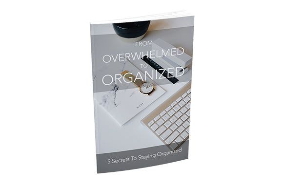 From Overwhelmed To Organized